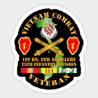 Vietnam Combat Veteran w 1st Bn 8th Artillery DUI - 25th ID SSI Sticker